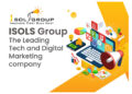 ISOLS Group – A Rising Technology and Digital Company in India Bringing Smiles for their Clients