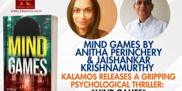 Kalamos releases a gripping Psychological Thriller: “Mind Games” By Jaishankar Krishnamurthy & Anitha Perinchery