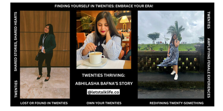 Embracing Life’s Twenties – Abhilasha Bafna’s Journey