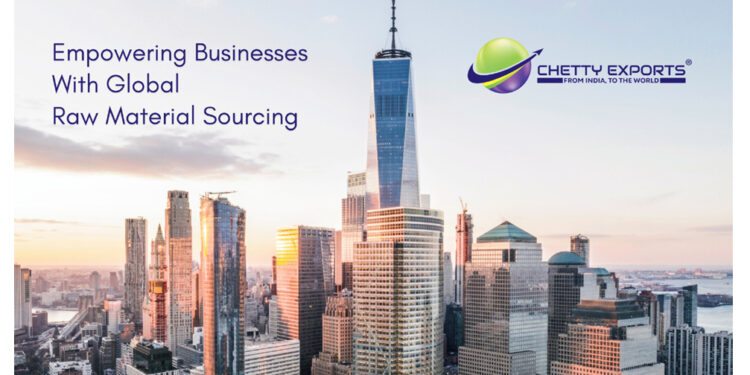 Chetty Exports: A Global Leader in Raw Material Sourcing