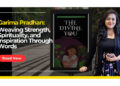 Garima Pradhan: Weaving Strength, Spirituality, and Inspiration Through Words
