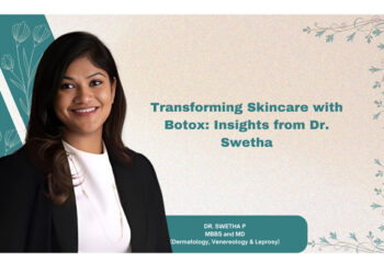 Transforming Skincare with Botox: Insights from Dr. Swetha
