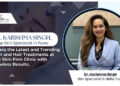 Dr. Karishma Singh, a top skin specialist in Pune, offers the latest and trending skin and hair treatments at The Skin Firm Clinic with flawless results
