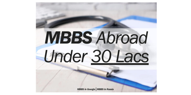MBBS Abroad Under 30 Lacs