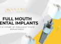 Why Full Mouth Dental Implants Are the Future of Permanent Tooth Replacement