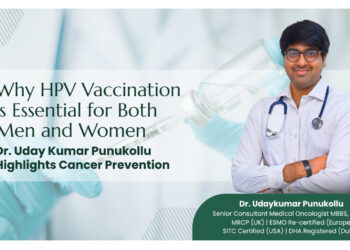 HPV Is Not Just a Women’s Issue: Dr. Uday Kumar Punukollu Explains Why Both Men and Women Need Vaccination for Cancer Prevention