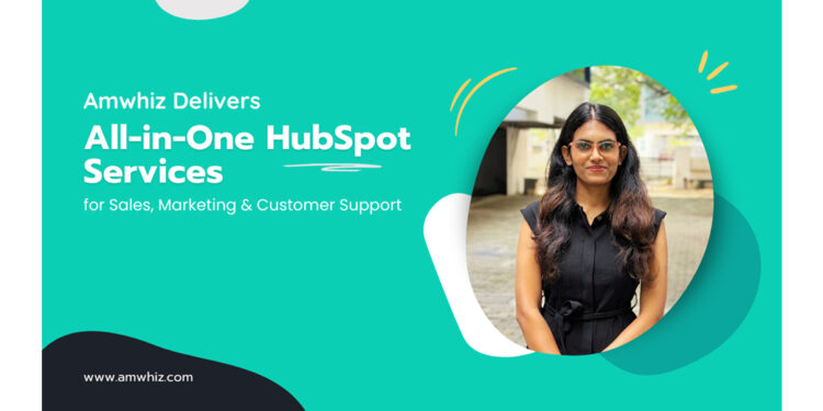 Amwhiz Delivers All-in-One HubSpot Services for Sales, Marketing & Customer Support
